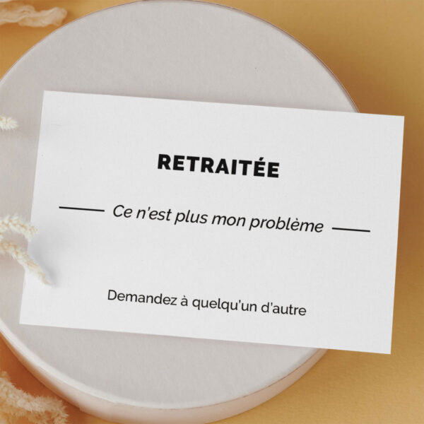 carte de visite humour - retraitée, posée